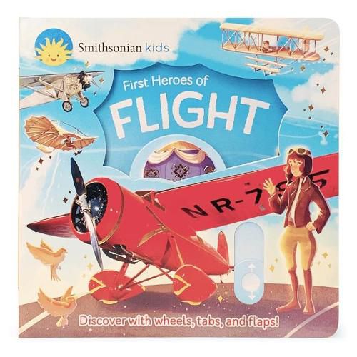 Cover image for Smithsonian Kids First Heroes of Flight