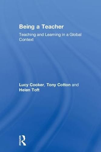 Being a Teacher: Teaching and Learning in a Global Context