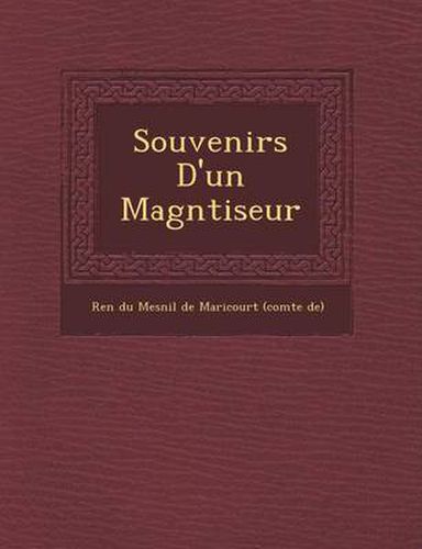 Cover image for Souvenirs D'Un Magn Tiseur