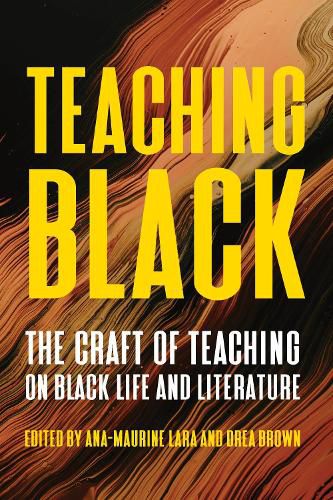 Teaching Black: Pedagogy, Practice, and Perspectives on Writing