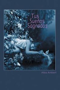 Cover image for Tus Suenos Sagrados