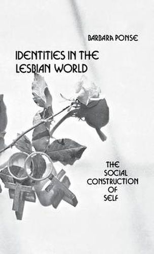 Cover image for Identities in the Lesbian World: The Social Construction of Self