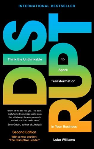 Cover image for Disrupt: Think the Unthinkable to Spark Transformation in Your Business