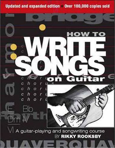 Cover image for How to Write Songs on Guitar: A Guitar-Playing and Songwriting Course