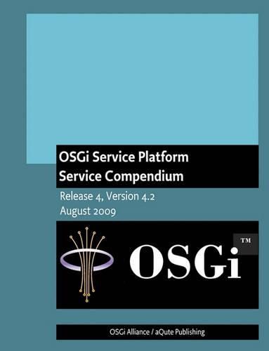 Cover image for Osgi Service Platform Service Compendium: Release 4, Version 4.2