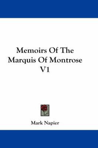 Cover image for Memoirs of the Marquis of Montrose