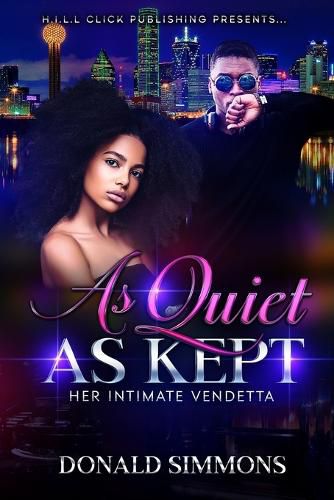 Cover image for As Quiet as Kept: Her Intimate Vendetta - Story 1