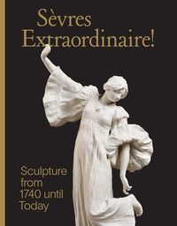 Cover image for Sevres Extraordinaire!