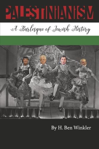 Cover image for Palestinianism: A Burlesque of Jewish History