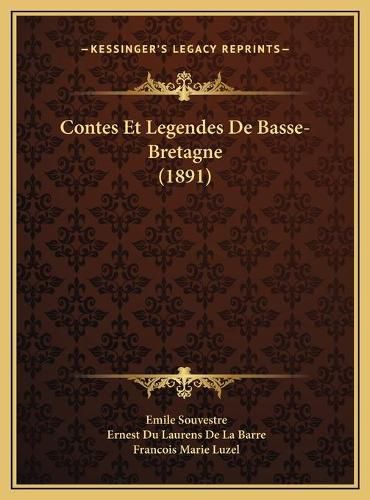 Contes Et Legendes de Basse-Bretagne (1891) Contes Et Legendes de Basse-Bretagne (1891)