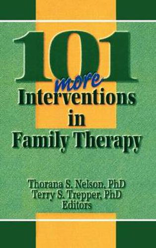 Cover image for 101 More Interventions in Family Therapy