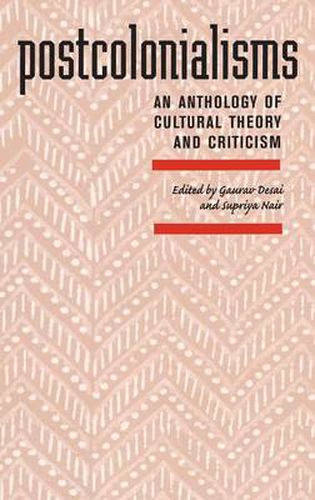 Cover image for Postcolonialisms: An Anthology of Cultural Theory and Criticism