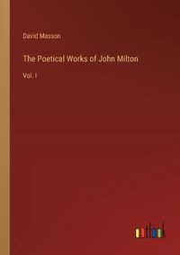 Cover image for The Poetical Works of John Milton