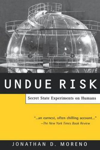 Cover image for Undue Risk: Secret State Experiments on Humans