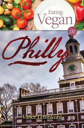 Cover image for Eating Vegan in Philly