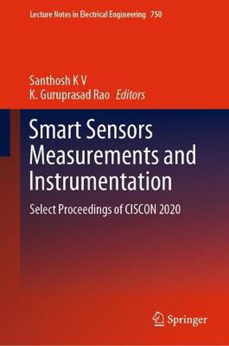 Cover image for Smart Sensors Measurements and Instrumentation: Select Proceedings of CISCON 2020