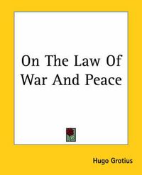 Cover image for On The Law Of War And Peace