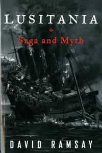 Cover image for Lusitania: Saga and Myth