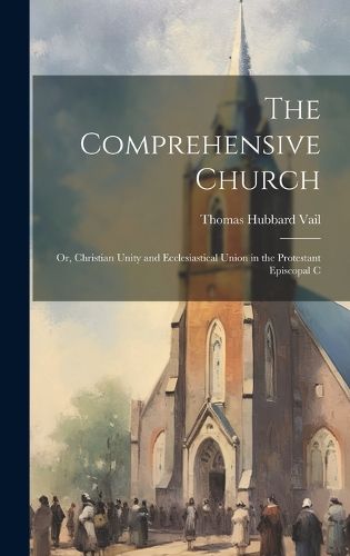 Cover image for The Comprehensive Church