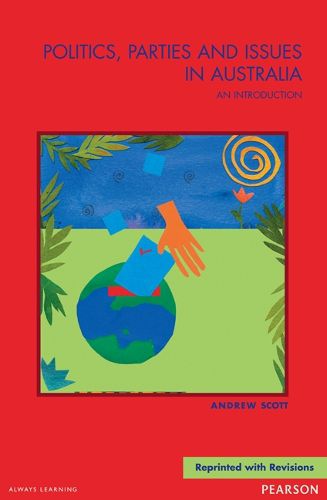 Cover image for Politics, Parties and Issues in Australia, Pearson Original Edition
