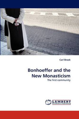 Cover image for Bonhoeffer and the New Monasticism