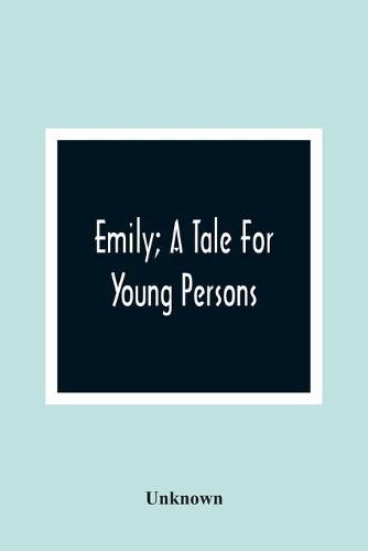 Cover image for Emily; A Tale For Young Persons