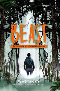 Cover image for Beast: Face-To-Face with the Florida Bigfoot