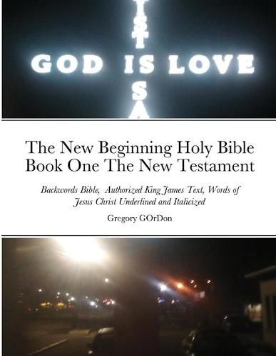 Cover image for The New Beginning Holy Bible Book One The New Testament