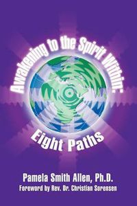 Cover image for Awakening to the Spirit within: Eight Paths