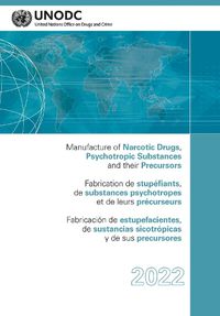 Cover image for Manufacture of Narcotic Drugs, Psychotropic Substances and their Precursors 2022 (English/French/Spanish Edition)