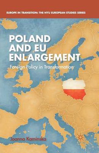 Cover image for Poland and EU Enlargement: Foreign Policy in Transformation