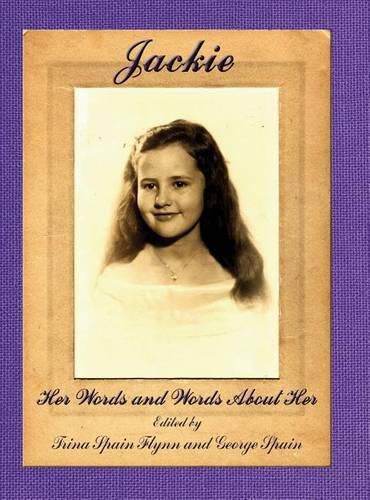 Cover image for Jackie: Her Words and Words About Her