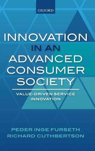 Innovation in an Advanced Consumer Society: Value-Driven Service Innovation