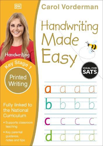 Handwriting Made Easy: Printed Writing, Ages 5-7 (Key Stage 1): Supports the National Curriculum, Handwriting Practice Book