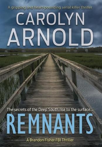 Cover image for Remnants: A gripping and heart-pounding serial killer thriller