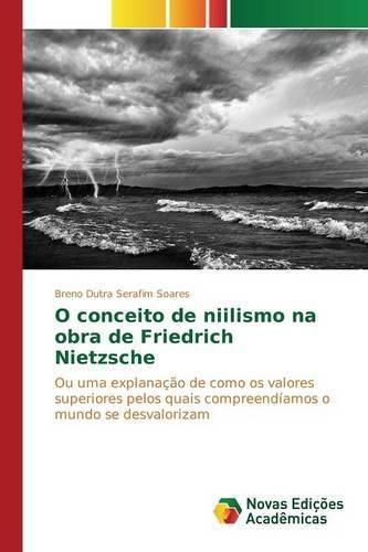 Cover image for O conceito de niilismo na obra de Friedrich Nietzsche