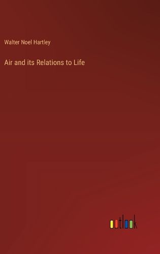 Cover image for Air and its Relations to Life