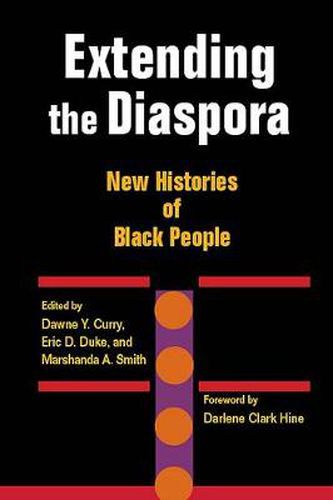 Cover image for Extending the Diaspora: New Histories of Black People