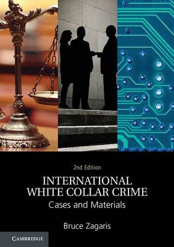 International White Collar Crime: Cases and Materials