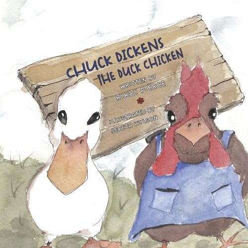 Cover image for Chuck Dickens the Duck Chicken