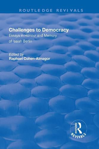 Cover image for Challenges to Democracy: Essays in Honour and Memory of Isaiah Berlin