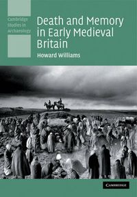 Cover image for Death and Memory in Early Medieval Britain