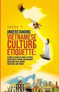 Cover image for Understanding Vietnamese Culture and Etiquette