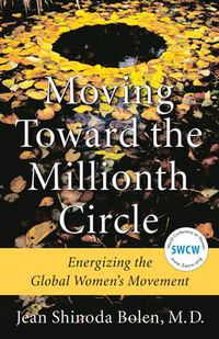 Cover image for Moving Toward the Millionth Circle: Energizing the Global Women's Movement