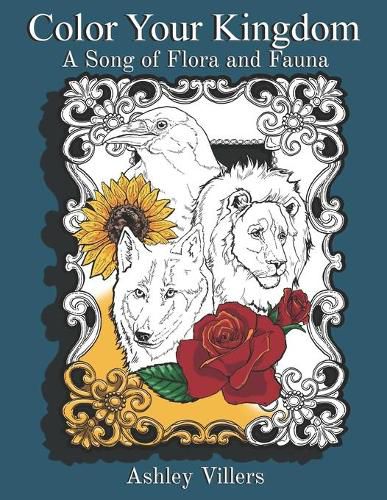 Cover image for Color Your Kingdom: A Song of Flora and Fauna