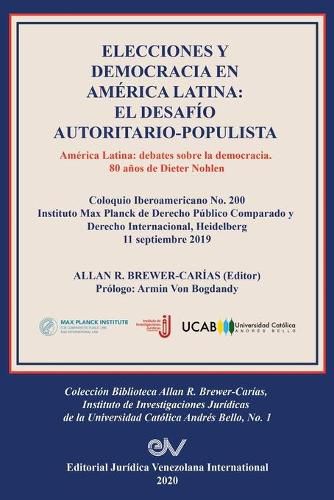 Cover image for Elecciones Y Democracia En America Latina: EL DESAFIO AUTORITARIO-POPULISTA. America Latina: Debates sobre la democracia. 80 de Dieter Nohlen