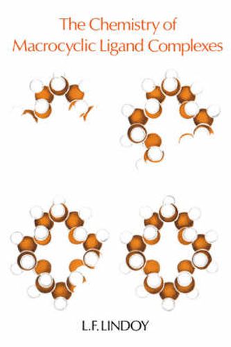 Cover image for The Chemistry of Macrocyclic Ligand Complexes