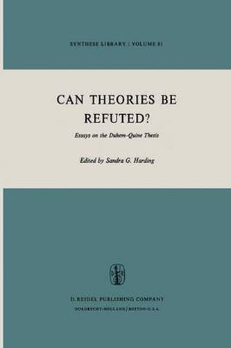 Cover image for Can Theories be Refuted?: Essays on the Duhem-Quine Thesis