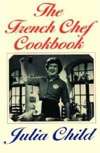 Cover image for The French Chef Cookbook