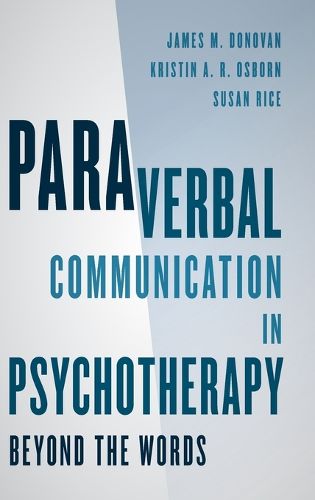 Paraverbal Communication in Psychotherapy: Beyond the Words
